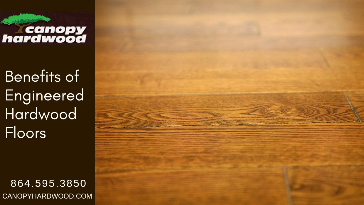 Engineered Hardwood Floors Benefits